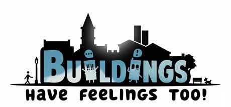 Buildings Have Feelings Too box art for Playstation 4
